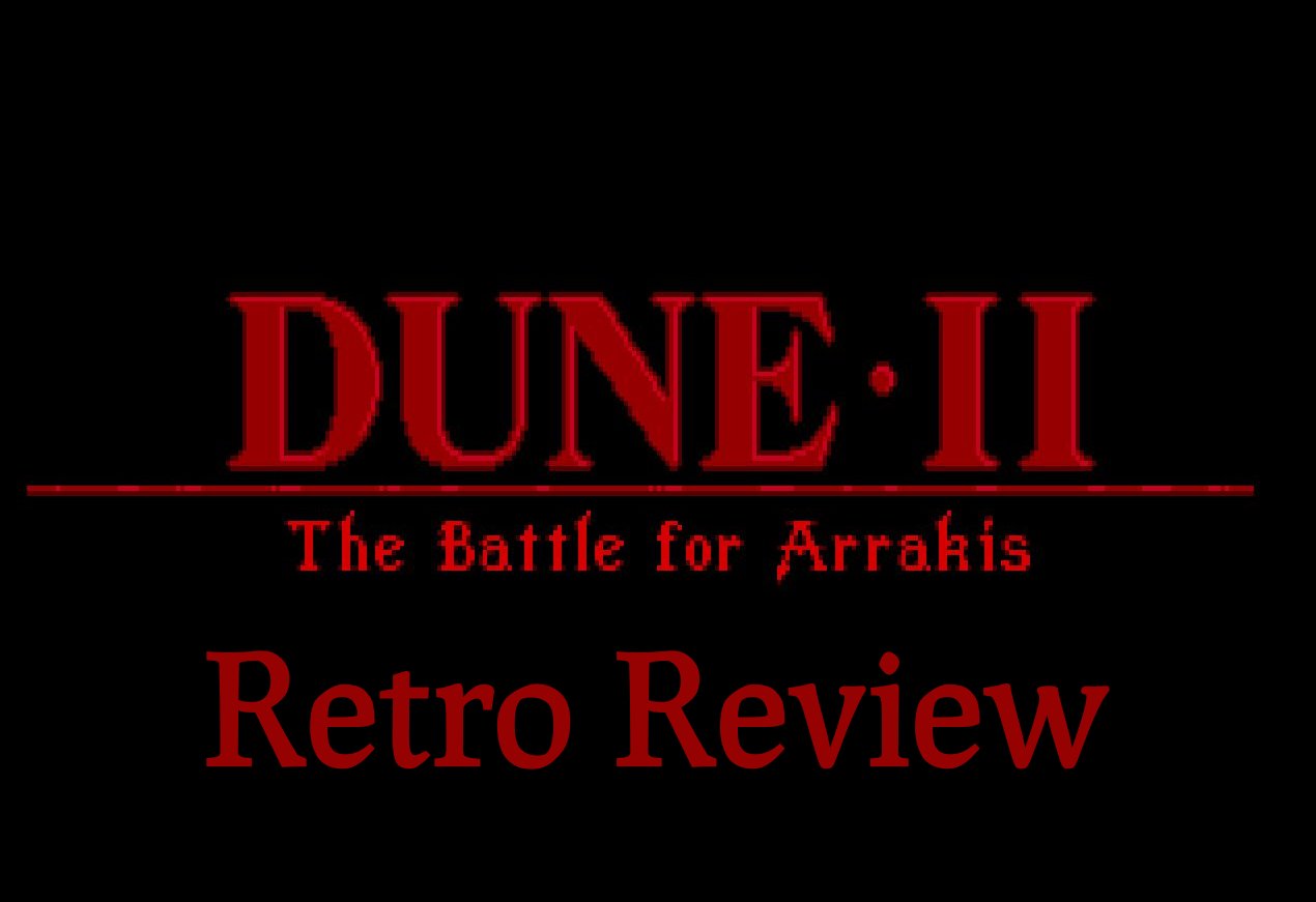 Replay: Dune 2 (Retro-Review)