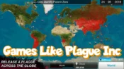 Best Games Like Plague Inc