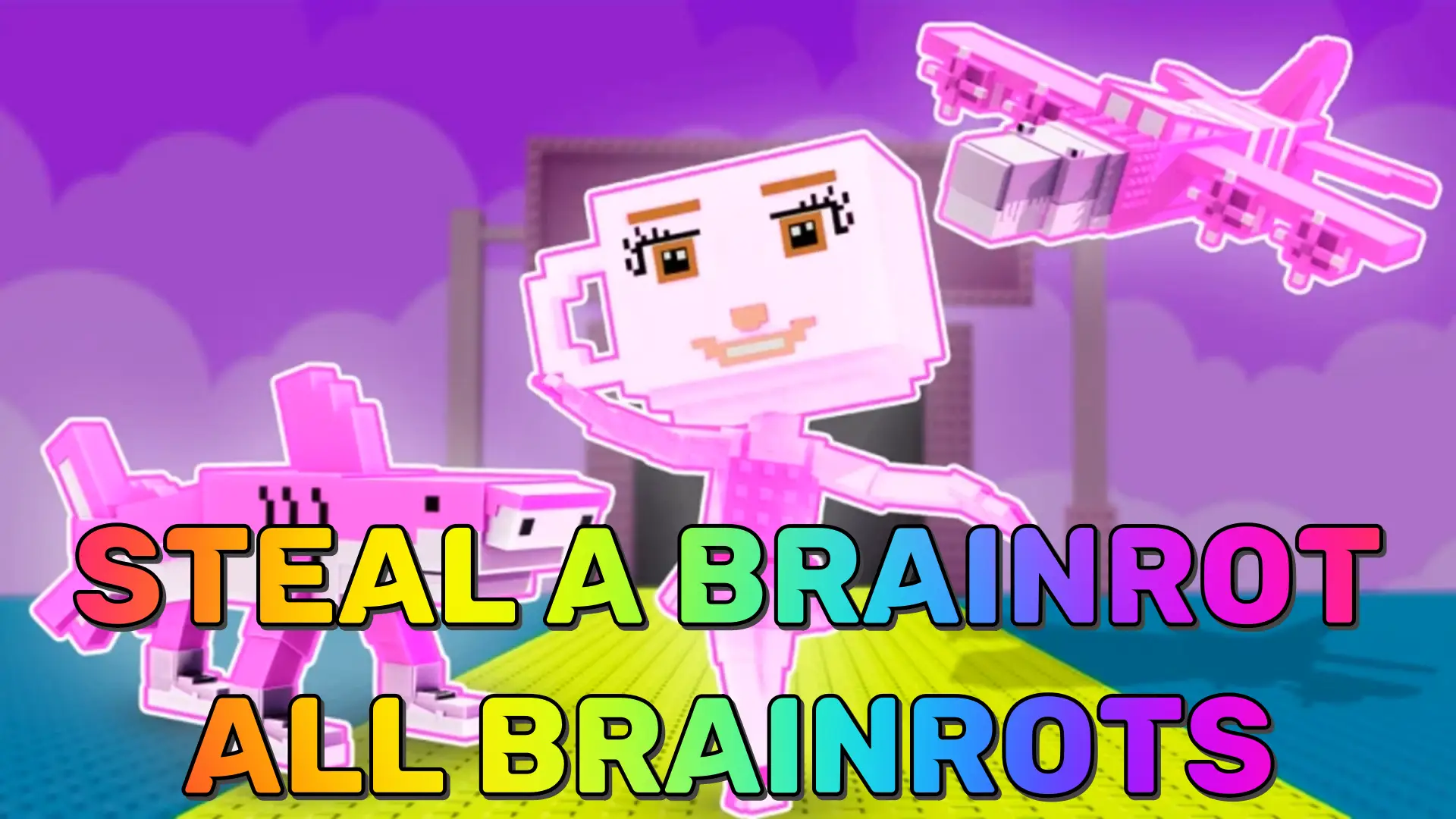 Steal a Brainrot all Brainrots