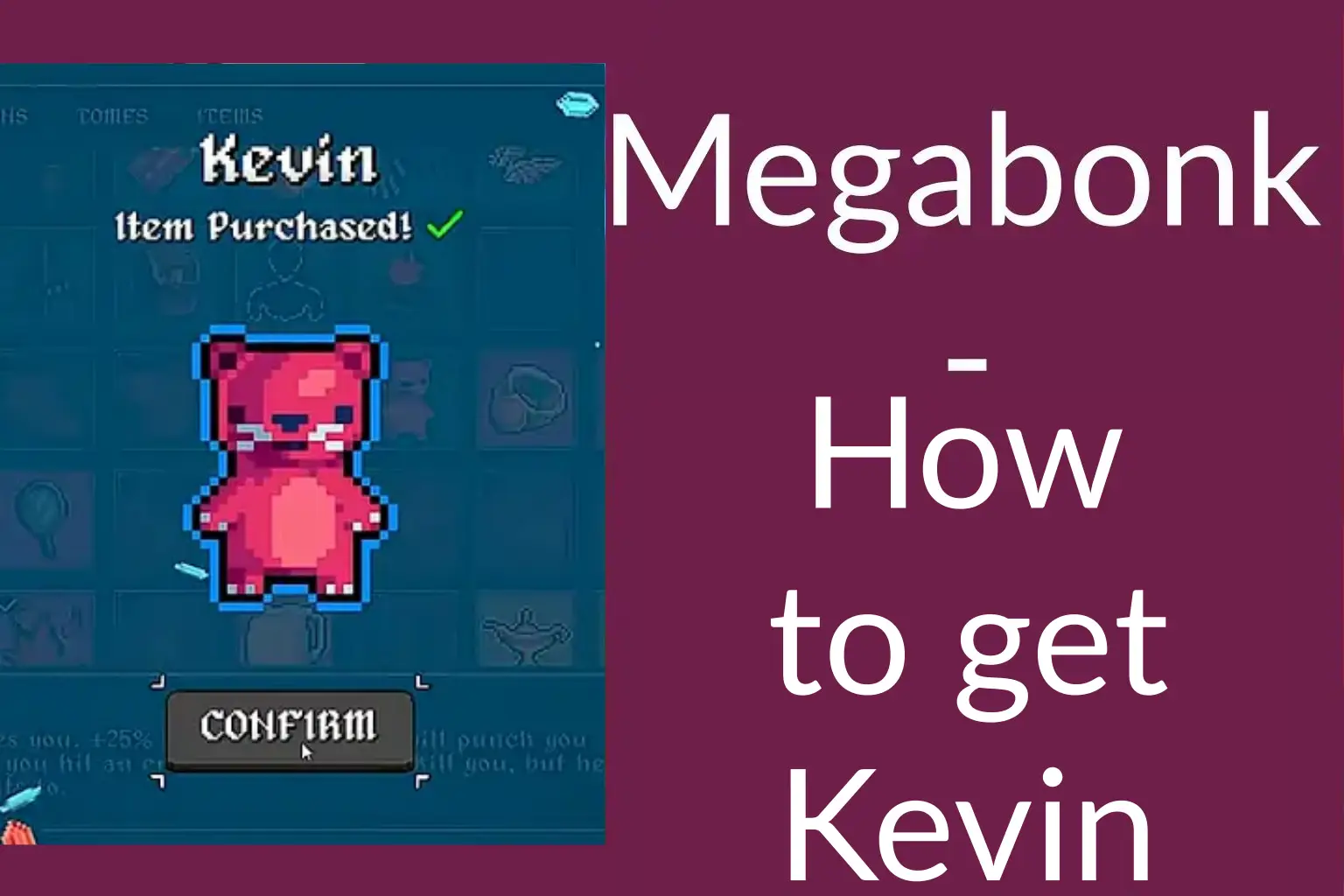 Kevin in Megabonk