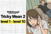 Tricky Mean 2 Walkthrough Level 1 – Level 10